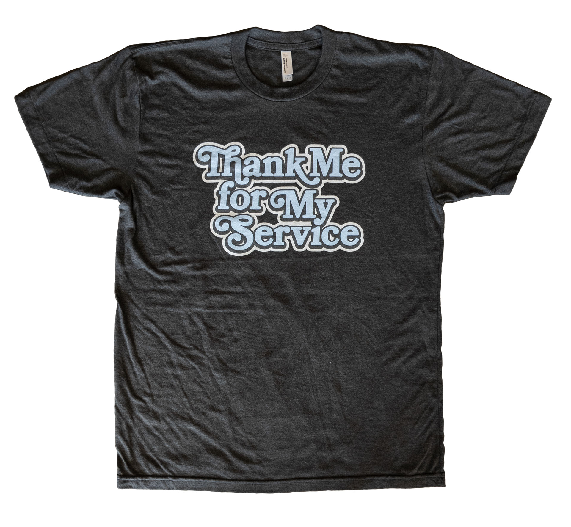 Thank Me For My Service TMFMS (TriBlack) T-Shirt