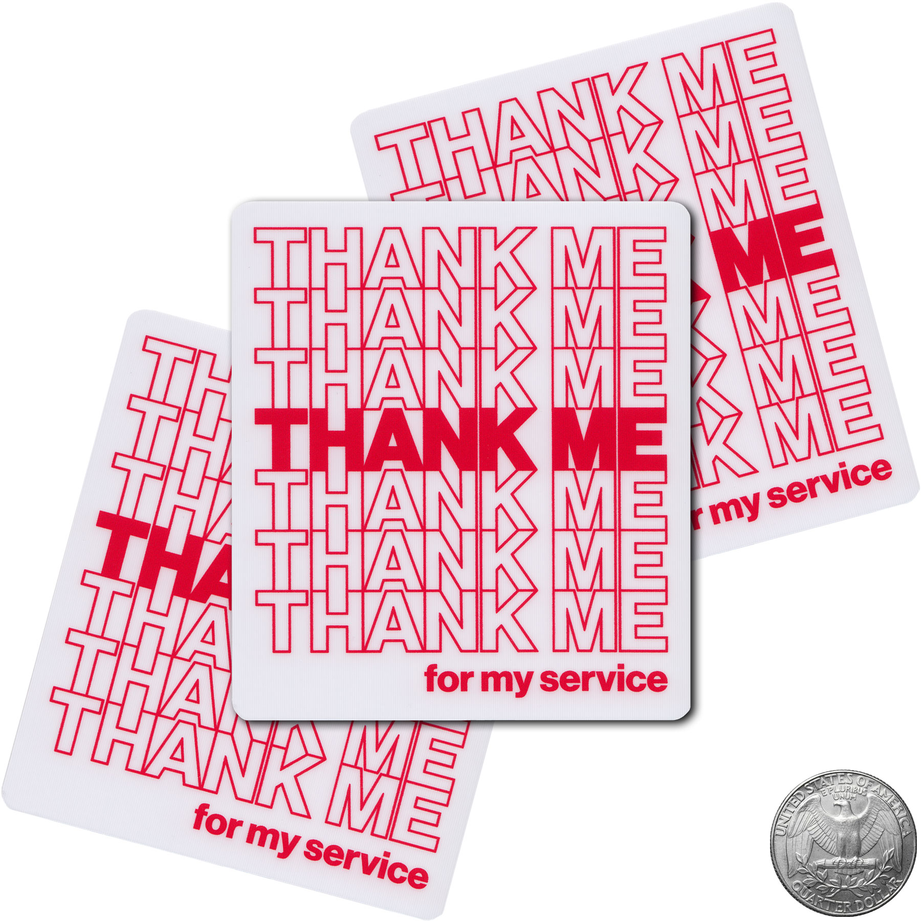 Thank Me For My Service TMFMS Repeating Vinyl Sticker